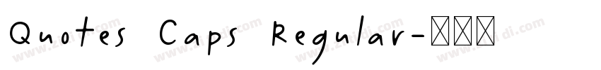 Quotes Caps Regular字体转换 Quotes Caps Regular字体转换